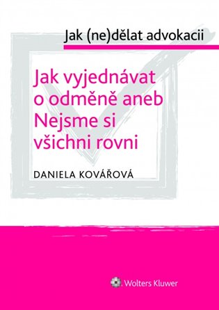 Jak vyjednávat o odměně aneb Nejsme si všichni rovni koupíte na Kosmas.cz