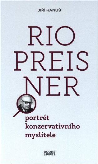 Rio Preisner - Portrét konzervativního myslitele koupíte na Kosmas.cz