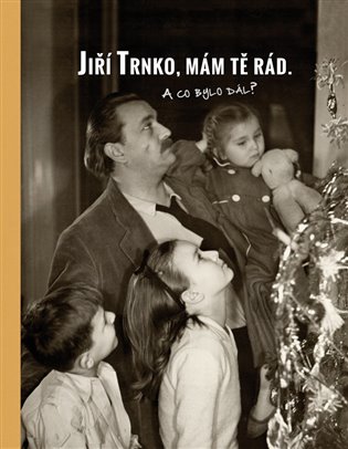 Jiří Trnko, mám tě rád koupíte na Kosmas.cz