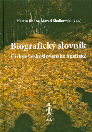 Biografický slovník Církve československé husitské koupíte na Kosmas.cz