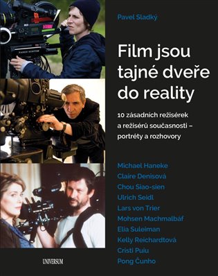 Film jsou tajné dveře do reality - 10 zásadních filmových režisérek a režisérů současnosti