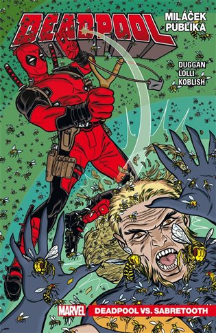 Deadpool, miláček publika 2 - Deadpool vs. Sabretooth koupíte na Kosmas.cz
