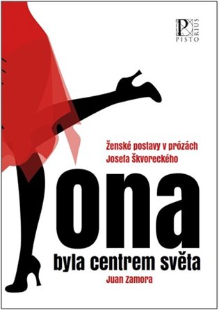 Ona byla centrem světa - Ženské postavy v prózách Josefa Škvoreckého koupíte na Kosmas.cz