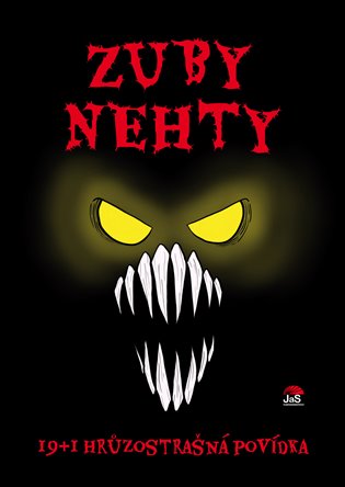 Zuby nehty - 19+1 hrůzostrašná povídka, 2. vydání koupíte na Kosmas.cz