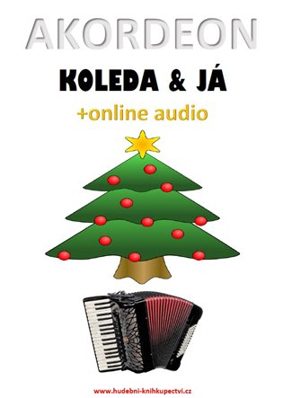 Akordeon, koleda &amp; já (+online audio) - Zdeněk Šotola