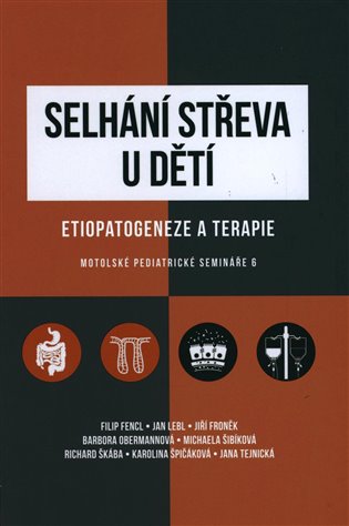 Selhání střeva u dětí - Etiopatogeneze a terapie koupíte na Kosmas.cz