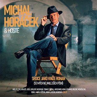 Kniha Michal Horáček & hosté: Srdce jako kníže Rohan (50 mých nejmilejších písní)