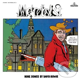 Kniha David Bowie: Metrobolist (Aka The Man Who Sold The World)