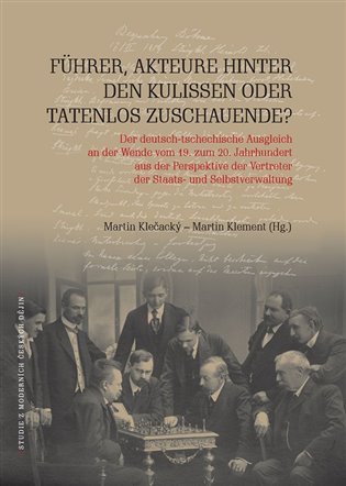 Führer, Akteure hinter den Kulissen oder Tatenlos Zuschauende? koupíte na Kosmas.cz