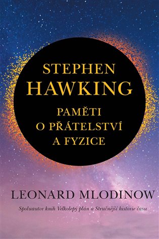 Stephen Hawking: Paměti o přátelství a fyzice koupíte na Kosmas.cz