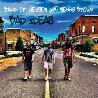 Kniha Band of Heysek feat Kenny Brown: Bad Ideas