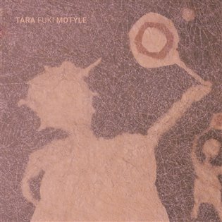 Kniha Tara Fuki: Motyle