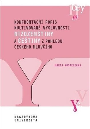 Konfrontační popis kultivované výslovnosti nizozemštiny a češtiny koupíte na Kosmas.cz