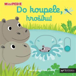 MiniPEDIE Do koupele, hrošíku! koupíte na Kosmas.cz