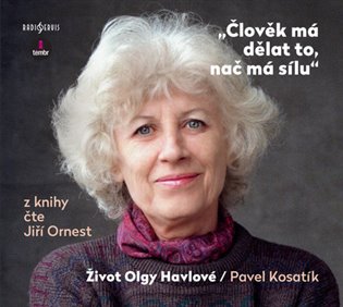 Člověk má dělat to, nač má sílu