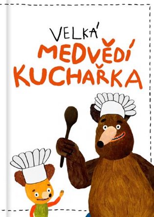 Velká medvědí kuchařka koupíte na Kosmas.cz