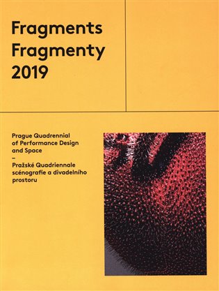Fragmenty 2019 - Pražské Quadriennale scénografie a divadleního prostoru koupíte na Kosmas.cz