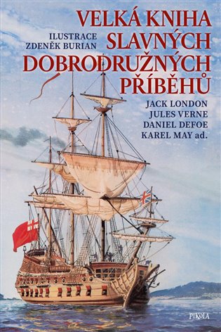 Velká kniha slavných dobrodružných příběhů koupíte na Kosmas.cz