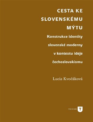 Cesta ke slovenskému mýtu