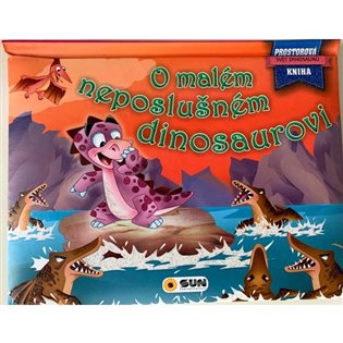 Kniha O neposlušném dinosaurovi