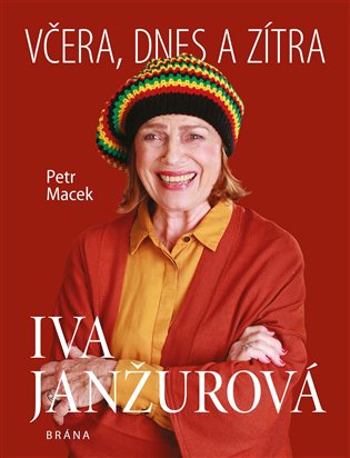 Kniha Iva Janžurová - Včera, dnes a zítra-2.v. - [E-kniha]
