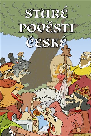 Staré pověsti české - Bohuslav Žárský