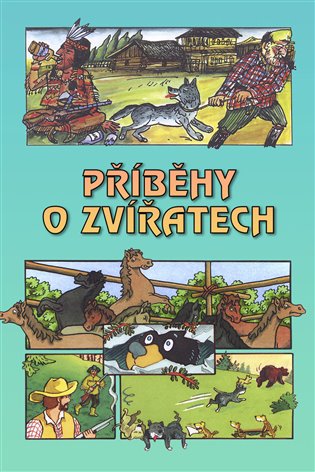 Příběhy o zvířatech - Bohuslav Žárský