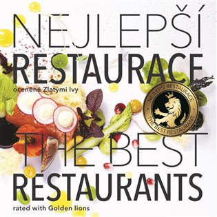 Kniha Nejlepší restaurace oceněné zlatými lvy, průvodce 2021. The Best Restaurant Rated with Golden Lions, guide 2021