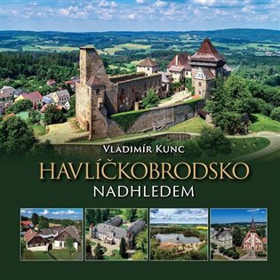 Havlíčkobrodsko nadhledem koupíte na Kosmas.cz