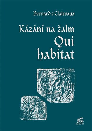 Kázání na žalm Qui habitat koupíte na Kosmas.cz