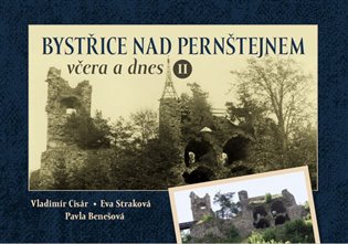 Bystřice nad Pernštejnem včera a dnes II koupíte na Kosmas.cz