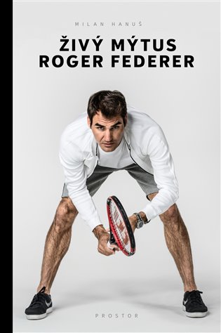 Živý mýtus Roger Federer koupíte na Kosmas.cz