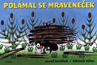 Polámal se mraveneček koupíte na Kosmas.cz