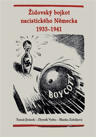 Židovský bojkot nacistického Německa 1933-1941 koupíte na Kosmas.cz