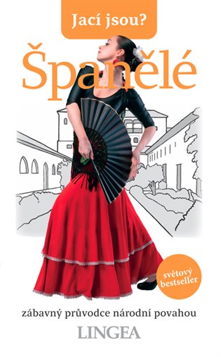 Jací jsou? - Španělé - kolektiv autorů