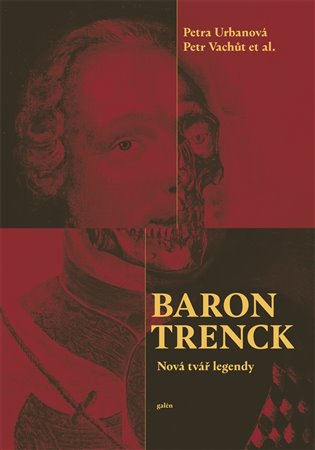 Baron Trenck - Nová tvář legendy koupíte na Kosmas.cz