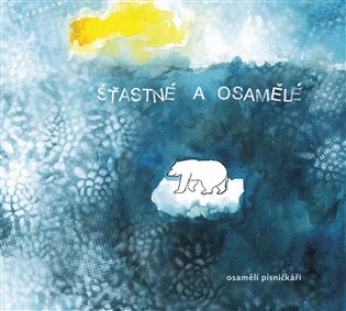Kniha Šťastné a osamělé - CD