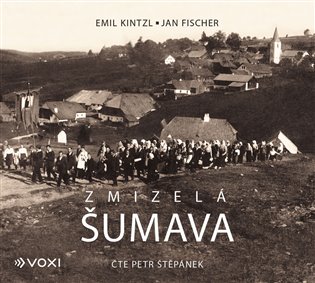 Zmizelá Šumava koupíte na Kosmas.cz