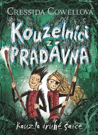 Kouzelníci z pradávna 2 : Kouzlo druhé šance - Cressida Cowellová