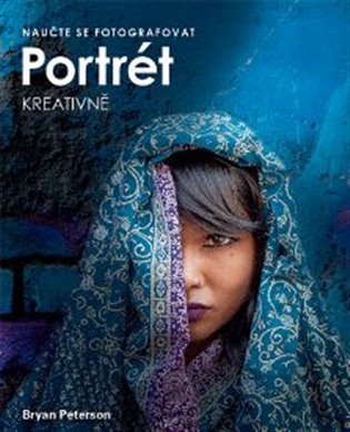 Naučte se fotografovat portrét kreativně koupíte na Kosmas.cz