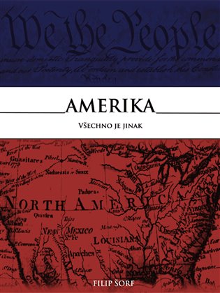 Amerika - všechno je jinak