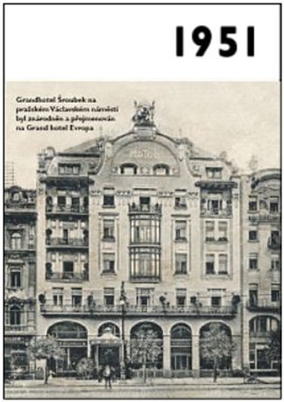 Jaké to tenkrát bylo aneb Co se stalo v roce, kdy jste se narodili 1951 koupíte na Kosmas.cz