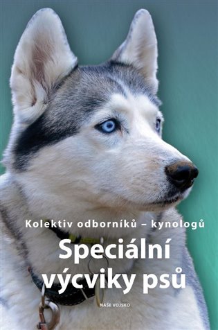Kniha Speciální výcviky psů