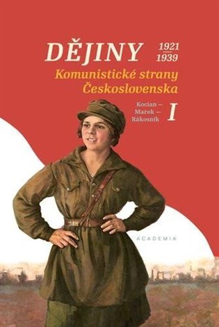 Dějiny komunistické strany Československa I koupíte na Kosmas.cz