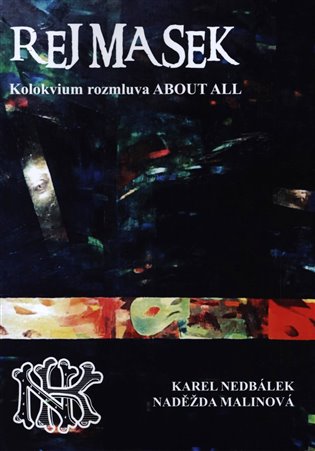 Rej Masek - Kolokvium rozmluva ABOUT IT ALL o ničem koupíte na Kosmas.cz