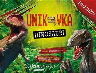 Únikovka - Dinosauři koupíte na Kosmas.cz