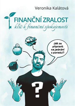 Finanční zralost - Klíč k finanční spokojenosti koupíte na Kosmas.cz