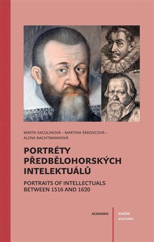 Portréty předbělohorských intelektuálů koupíte na Kosmas.cz