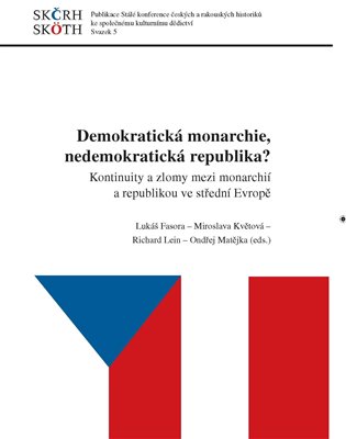 Demokratická monarchie, nedemokratická republika? koupíte na Kosmas.cz