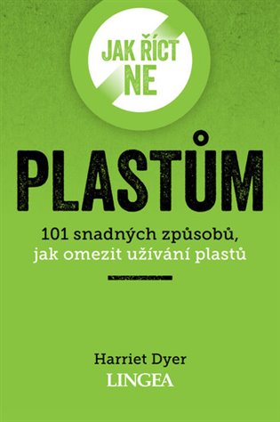 Jak říct ne plastům - Harriet Dyer